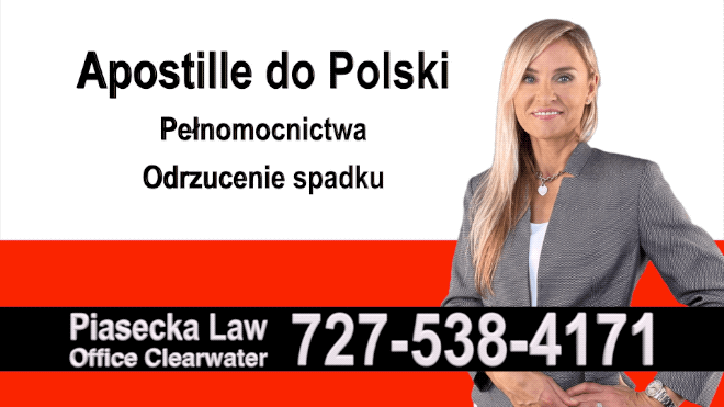Palm Harbor Apostille, Notary, Polish, Polski, Notariusz, Pełnomocnictwo, Power of Attorney, Agnieszka Piasecka, Aga Piasecka