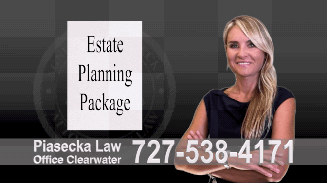 Dover Estate Planning, Wills, Trusts, Power of Attorney, Living Will, Deed, Florida, Agnieszka Piasecka, Aga Piasecka, Attorney, Lawyer