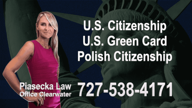 San Antonio U.S. Citizenship, U.S. Green Card, Polish Citizenship, Attorney, Lawyer, Agnieszka Piasecka, Aga Piasecka, Piasecka, Florida, US, USA,