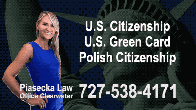 Thonotosassa U.S. Citizenship, U.S. Green Card, Polish Citizenship, Attorney, Lawyer, Agnieszka Piasecka, Aga Piasecka, Piasecka, Florida, US, USA