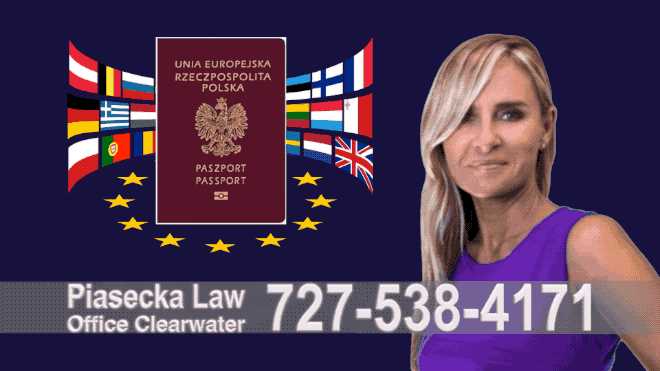 Tampa Bay Paszport, Polish Passport, Polski, Prawnik, Adwokat, Agnieszka Piasecka, Immigration, Aga Piasecka
