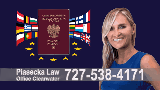 Seminole Paszport, Polish Passport, Polski, Prawnik, Adwokat, Agnieszka Piasecka, Immigration, Aga Piasecka