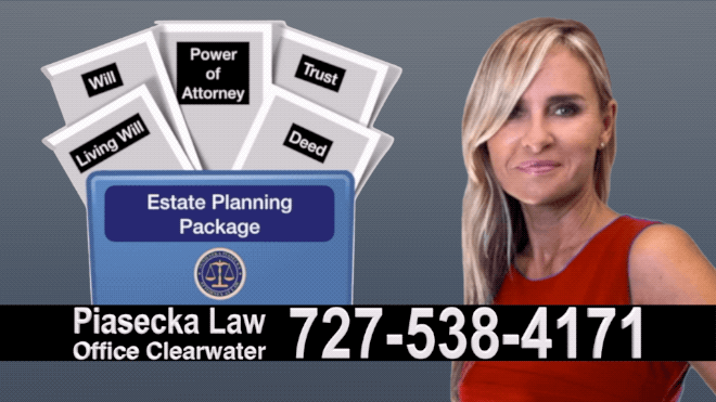Tampa Bay Estate Planning, Wills, Trusts, Flat fee, Attorney, Lawyer, Florida, Agnieszka Piasecka, Aga Piasecka, Probate, Power of Attorney